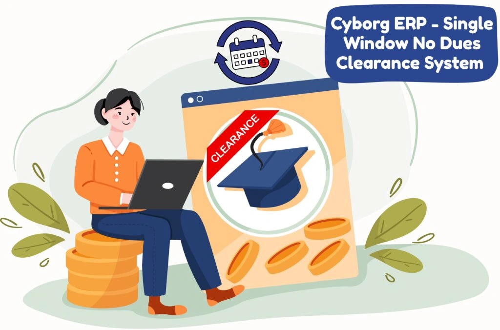 Cyborg ERP – Single Window No Dues Clearance System
