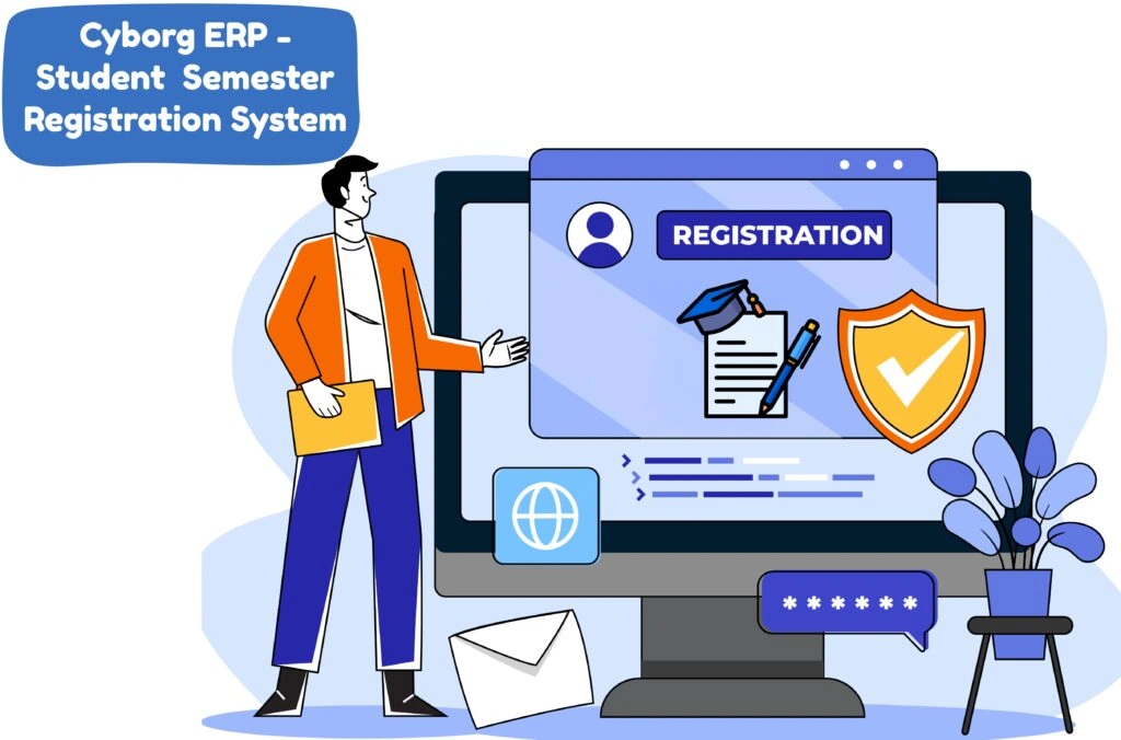 Cyborg ERP – Student Semester Registration System