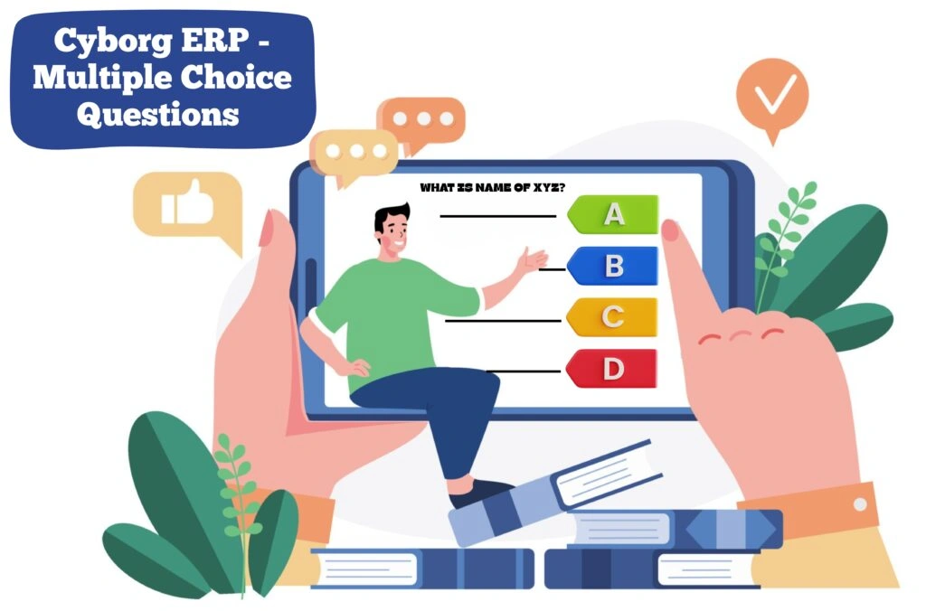 Cyborg ERP - Multiple Choice Questions